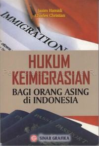 Hukum keimigrasian bagi orang asing di Indonesia