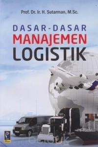 Dasar-dasar manajemen logistik