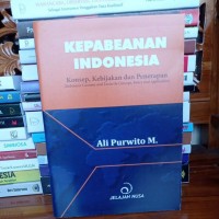 Kepabeanan Indonesia: konsep, kebijakan, dan penerapan