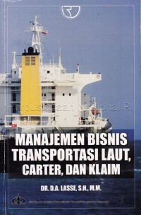 Manajemen bisnis transportasi laut, carter, dan klaim