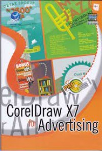 Panduan Aplikatif & Solusi (PAS): CorelDRAW X7 for Advertising