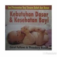 Kebutuhan Dasar & Kesehatan Bayi