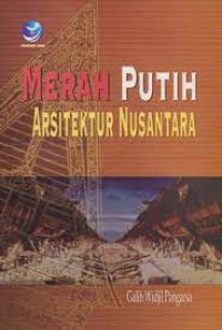 Merah Putih Arsitektur Nusantara