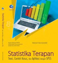 Statistika Terapan Teori, Contoh Kasus, dan Aplikasi dengan SPSS