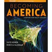 Becoming America: A History For The 21st Century Volume 1