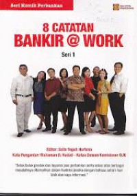 8 Catatan Bankir @ Work seri 1