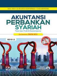 Akuntansi Perbankan Syariah : Teori dan Praktik Kontemporer