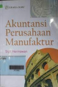 Akuntansi Perusahaan Manufaktur