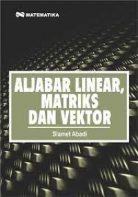 Aljabar Linear, Matriks dan Vektor