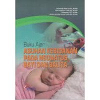 Buku Ajar Asuhan Kebidanan Pada Neonatus, Bayi Dan Balita