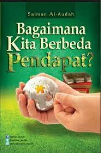 Bagaimana Kita Berbeda Pendapat?