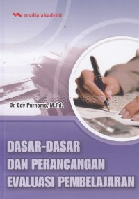 Dasar-Dasar dan Perencanaan Evaluasi Pembelajaran