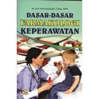 Dasar-Dasar Farmakologi Keperawatan