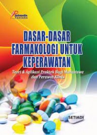 Dasar-dasar Farmakologi Untuk Keperawatan