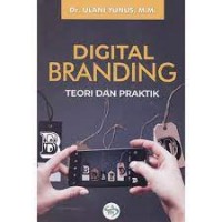 Digital Branding: Teori dan Praktek