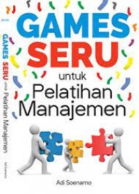 Games Seru untuk Pelatihan Manajemen