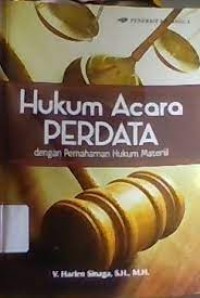 Hukum Acara Perdata dengan Pemahaman Hukum Materiil