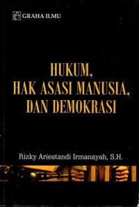 Hukum, Hak Asasi Manusia, dan Demokrasi