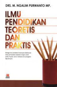 Ilmu Pendidikan Teoritis dan Praktis