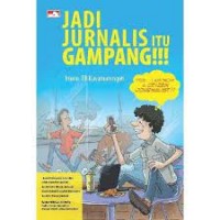 Jadi Jurnalis itu Gampang!!!