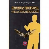 Kemampuan Profesional Guru dan Tenaga Kependidikan