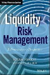 Liquidity Risk Management: A Practitioner's Perspective