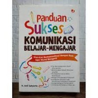 Panduan Sukses Komunikasi Belajar-Mengajar