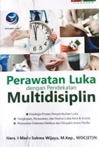 Perawatan Luka dengan Pendekatan Multidisiplin