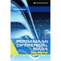 Persamaan Diferensial Biasa: Suatu Pengantar