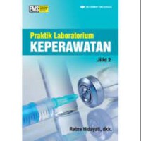 Praktik Laboratorium Keperawatan Jilid 2