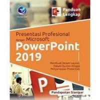 Presentasi Profesional dengan Microsoft Power Point 2019