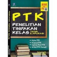 PTK Penelitian Tindakan Kelas Teori & Aplikasi