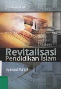 Revitalisasi Pendidikan Islam