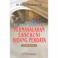 Ruang Lingkungan Permasalahan Eksekusi Bidang Perdata