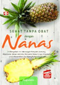 Sehat Tanpa Obat dengan Nanas