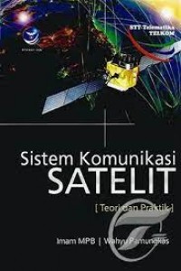 Sistem Komunikasi Satelit : Teori dan Praktik