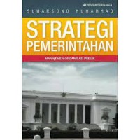 Strategi Pemerintahan Manajemen Organisasi Publik