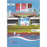 Taklukkan Globalisasi Kobarkan Empat Konsensus Nasional