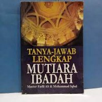 Tanya-Jawab Lengkap Mutiara Ibadah