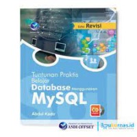 Tuntunan Praktis Belajar Database Menggunakan MySQL