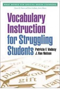 Vocabulary Instruction for Struggling Students