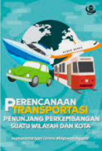 Perencanaan transportasi penunjang perkembangan suatu wilayah dan kota