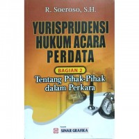 Yurisprudensi Hukum Acara Perdata Bagian 2: Tentang Pihak-Pihak dalam Perkara