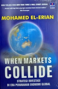 When Markets Collide: Strategi Investasi Di Era Perubahan Ekonomi Global