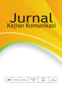 Jurnal Kajian Komunikasi Volume 3, Nomor 1, Juni 2015