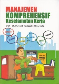 Manajemen Komprehensif : Keselamatan Kerja