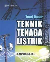 Teori Dasar Teknik Tenaga Listrik