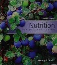 Nutrition For Healthy Living: Fourth Edition